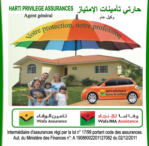HARTI PRIVILEGE ASSURANCES Intermédiaire d'assurances régi par la loi n° 17/99 portant code des assurances. Aut. du Ministère des Finances n° A19086002201127082 du 02/12/2011