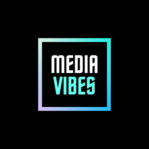 MEDIA VIBES
