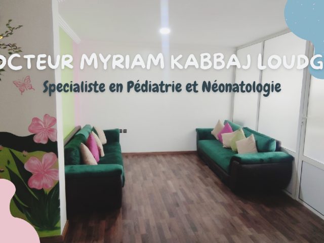 Pédiatre Docteur Myriam Kabbaj Loudghiri Specialiste en Pédiatrie et Néonatologie - Kénitra - +212 617-156088